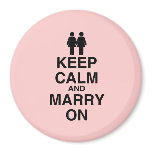 KEEP CALM AND MARRY ON (LES magnets