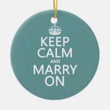 Keep Calm and Marry On Ornaments