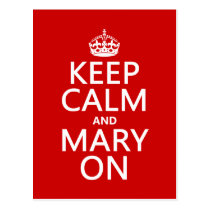 Keep Calm and Mary On (changeable color) Postcard