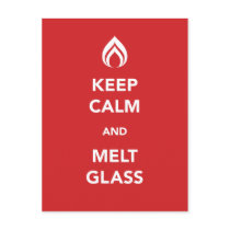 Keep Calm and Melt Glass Post Card