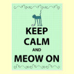 Keep Calm and Meow On postcards