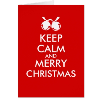 Keep Calm and Merry Christmas Card Jingle Bells