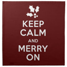 Keep Calm and Merry On Cloth Napkins