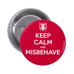 Keep Calm and Misbehave buttons
