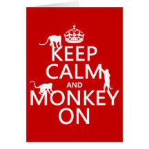 Keep Calm and Monkey On - all colours Greeting Card