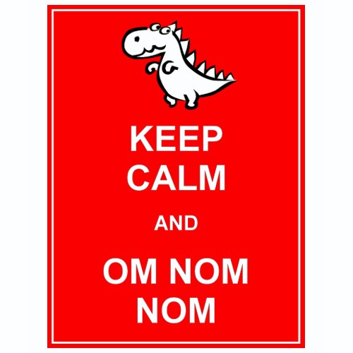Keep Calm and Om Nom Nom Dinosaur T-Shirt