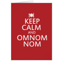 Keep Calm and Omnom Nom Card