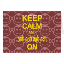 Keep Calm and Ooh Ooh Aah Aah On Monkey Art Print Card
