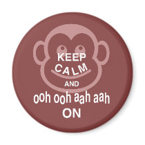 Keep Calm and Ooh Ooh Aah Aah On Monkey Art Print Fridge Magnet
