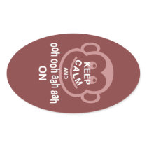 Keep Calm and Ooh Ooh Aah Aah On Monkey Art Print Sticker