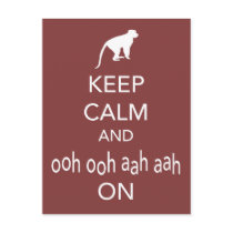 Keep Calm and Ooh Ooh Aah Aah On Monkey design Post Cards