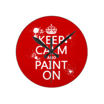 Keep Calm and Paint On (in all colors) Round Wallclocks