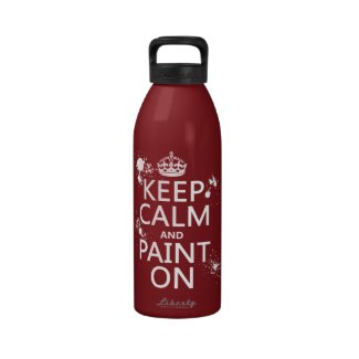Keep Calm and Paint On (in all colors) Water Bottle