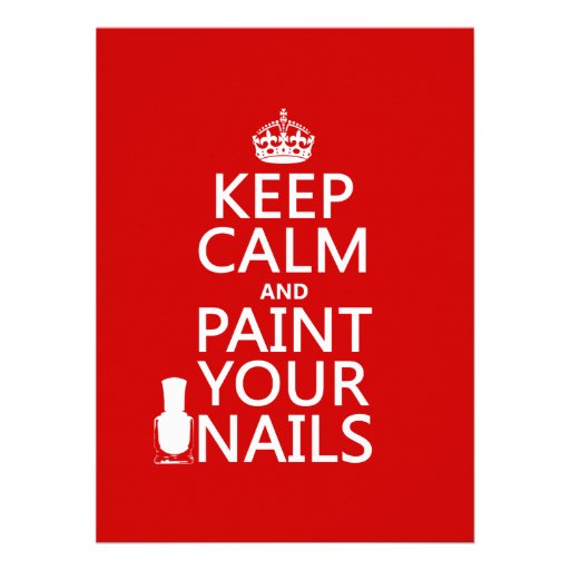 Keep Calm and Paint Your Nails (all colors) Personalized Invitation