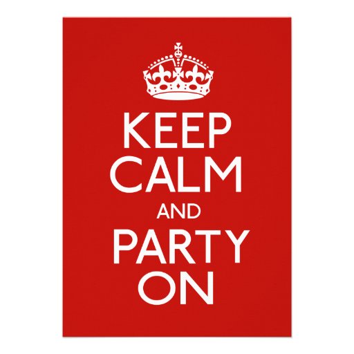 Keep Calm And Party On Announcement