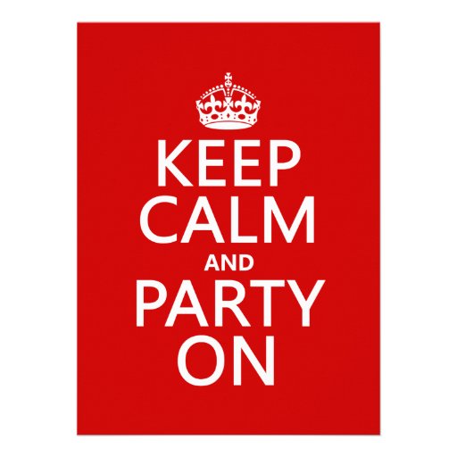 Keep Calm and Party On (in any color) Announcement