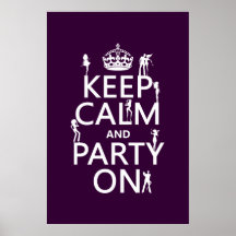 Keep Calm and Party On (party girls) (all colors) Posters