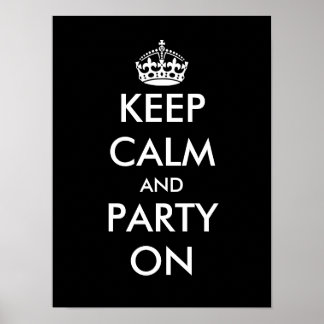 Keep Calm And Party On Posters | Zazzle