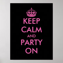 Keep calm and party on Poster | Customizable