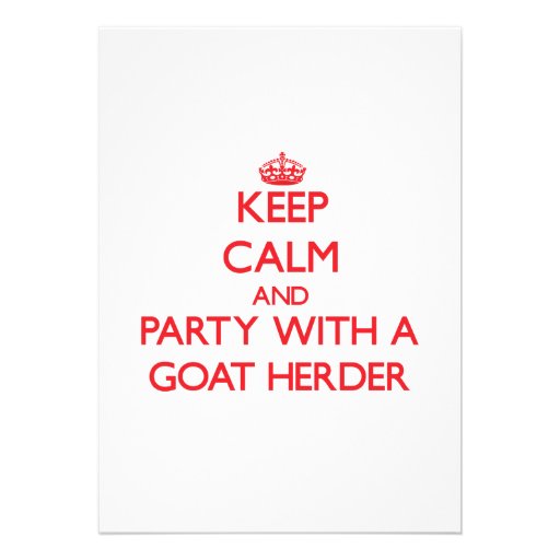 Keep Calm and Party With a Goat Herder Custom Invitation