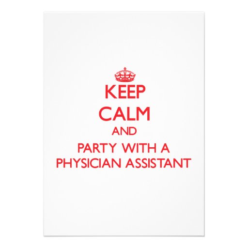 Keep Calm and Party With a Physician Assistant Invite