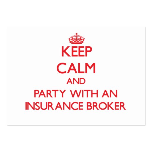 Keep Calm and Party With an Insurance Broker Business Card Template (front side)