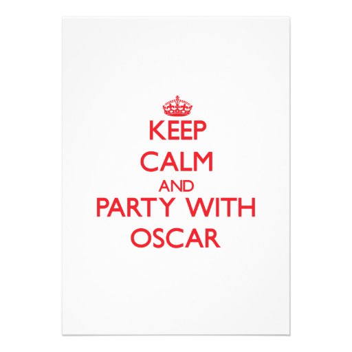 Keep calm and Party with Oscar Custom Invites