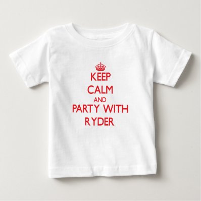 Keep calm and Party with Ryder Tee Shirt