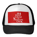 Keep Calm and Pigeon On - all colors Hats