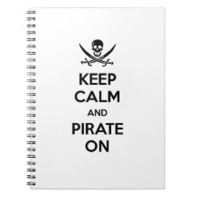 Keep Calm and Pirate On Spiral Notebook