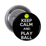 Keep Calm and Play Ball! Pins