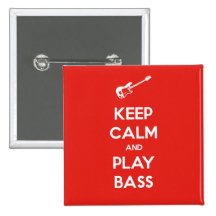 Keep Calm and Play Bass Button