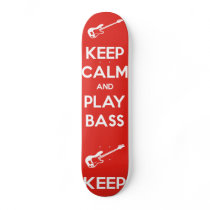 Keep Calm and Play Bass Skate Board Deck