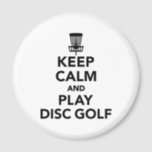 Keep calm and play Disc golf 2 Inch Round Magnet