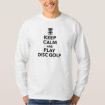 Keep calm and play Disc golf Shirt