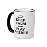 Keep calm and play Frisbee Ringer Mug