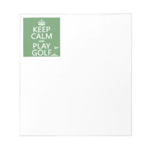 Keep Calm and Play Golf - all colors Note Pad