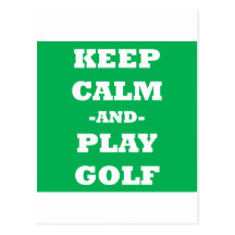 Keep Calm And Play Golf Post Card