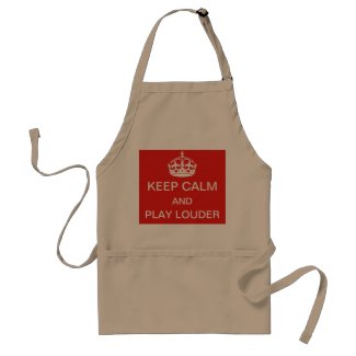 Keep calm and play louder apron