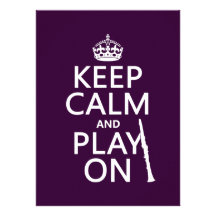 Keep Calm and Play On (clarinet) (any color) Custom Announcement