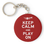 Keep Calm and Play On Key Chains