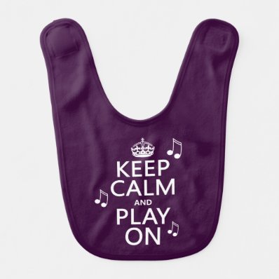 Keep Calm and Play on - music notes - all colours Bib