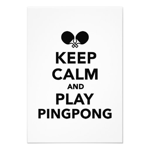 Keep calm and play Ping Pong Invite