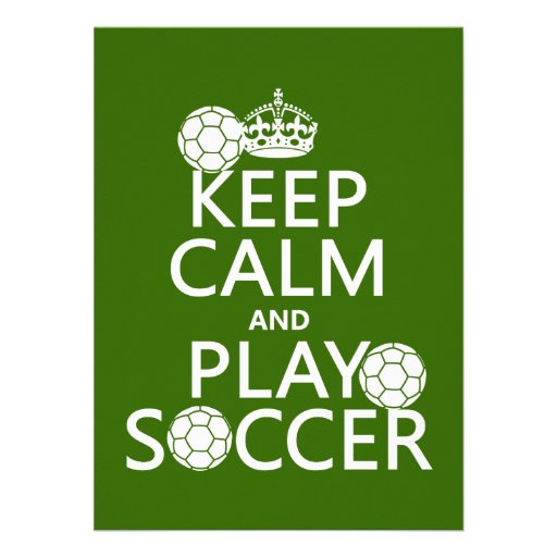 Keep Calm and Play Soccer (any color) Invites
