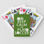 Keep Calm and Play Soccer (any color) Bicycle Card Decks