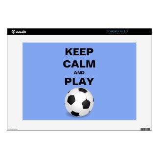 Keep Calm and Play Soccer Laptop Skin