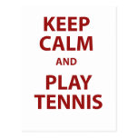 Keep Calm and Play Tennis Post Card