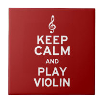 Keep Calm and Play Violin Ceramic Tile