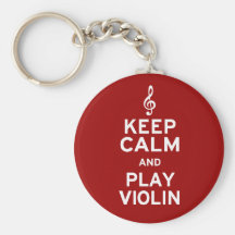 Keep Calm and Play Violin Keychain
