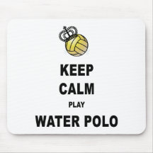 Keep Calm and Play Water Polo Products Mousemats